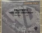 BulletBoys : Hang on St. Christopher